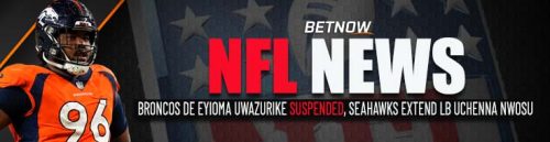Broncos Eyioma Uwazurike Suspended, Seahawks Extend LB Uchenna Nwosu