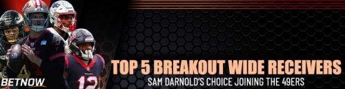 Top 5 Breakout Wide Receivers for 2023 Season; Sam Darnold’s Choice Joining the 49ers
