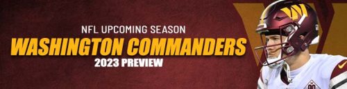 NFL Upcoming Season Washington Commanders 2023 Preview