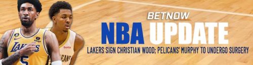 Lakers sign Christian Wood to bolster their frontline; Trey Murphy III undergoes knee surgery; Dillon Brooks shines for Team Canada in FIBA World Cup.