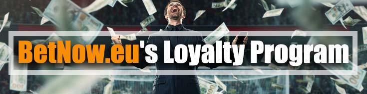 How Does BetNow.eu's Loyalty Program Work