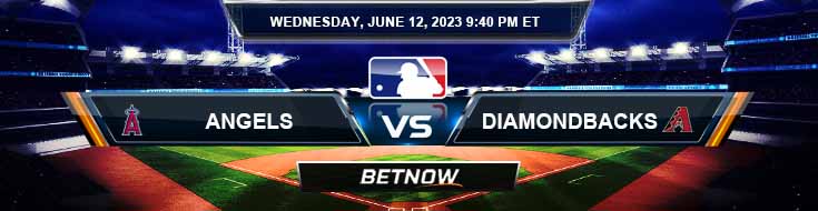 Los Angeles Angels vs. Arizona Diamondbacks 6/12/24 MLB Betting Picks
