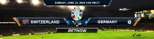 Switzerland vs. Germany 6/23/24 European Championship Betting Picks