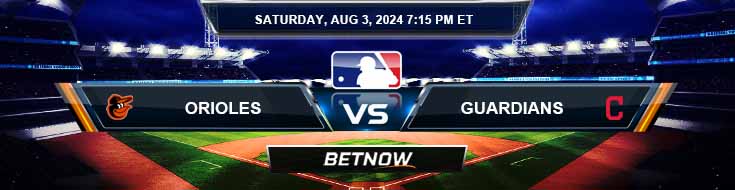 Baltimore Orioles vs. Cleveland Guardians 8/3/24