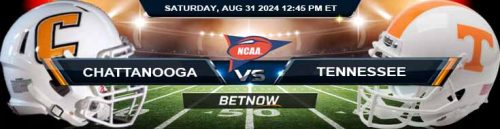 Chattanooga Mocs vs. Tennessee Volunteers 8/31/24 NCAAF Week 1 Betting Prediction
