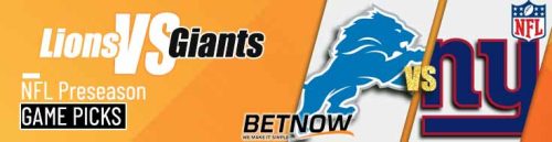 Detroit Lions vs. New York Giants 8/8/24 NFL Preseason Week 1 Betting Picks