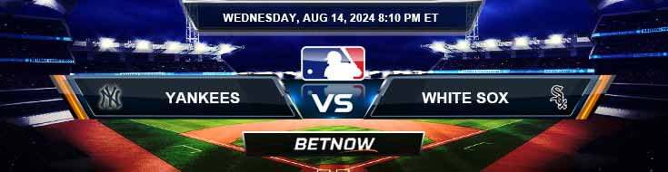 New York Yankees vs. Chicago White Sox 8/14/24 MLB Betting Prediction
