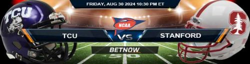 TCU Horned Frogs vs. Stanford Cardinal 8/30/24 NCAAF Week 1 Betting Prediction