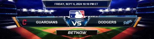 Cleveland Guardians vs. Los Angeles Dodgers 9/6/24 MLB Betting Prediction