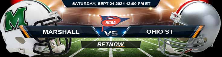 Marshall Thundering Herd vs. Ohio State Buckeyes 9/21/24 NCAAF Week 4 Betting Prediction