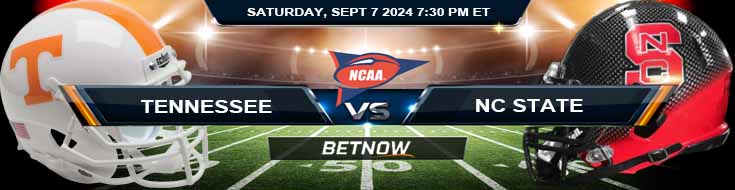 Tennessee Volunteers vs. NC State Wolfpack 9/7/24 NCAAF Week 2 Betting Prediction
