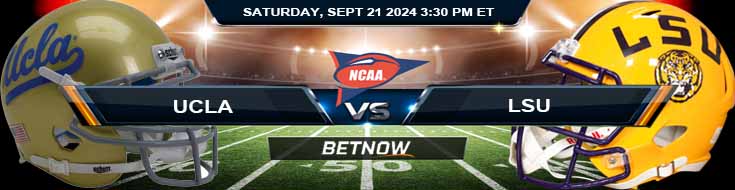 UCLA Bruins vs. LSU Tigers 9/21/24 NCAAF Week 4 Betting Prediction