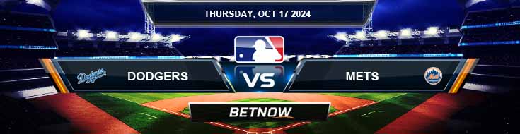 Los Angeles Dodgers vs. New York Mets 10/17/24 MLB Forecast and Predictions