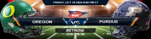 Oregon Ducks vs. Purdue Boilermakers 10/18/24 NCAAF Week 8 Tips and Predictions