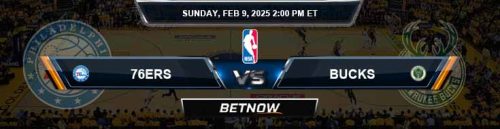 Philadelphia 76ers vs. Milwaukee Bucks 2-9-25 NBA Best Predictions and Picks