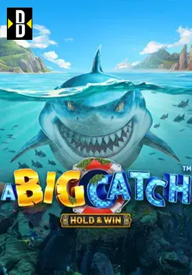 Play A Big Catch - Hold & Win™  Casino Game